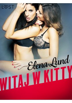 LUST. Witaj w Kitty - opowiadanie erotyczne