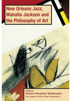 New Orleans Jazz, Mahalia Jackson and the Philosophy of Art, PB (vol2)