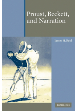Proust, Beckett, and Narration