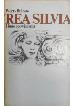 Rea Silvia i inne opowiadania