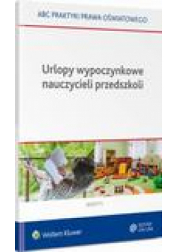 Urlopy wypoczynkowe nauczycieli przedszkoli