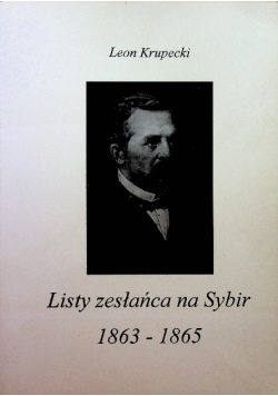 Listy zesłańca na Sybir 1863 1865
