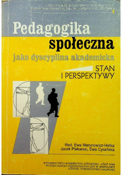 Pedagogika społeczna jako dyscyplina akademicka Stan i perspektywy