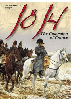 1814 The Campaign for France