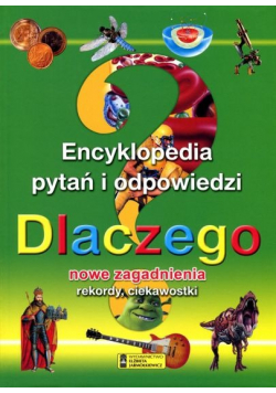 Encyklopedia pytań i odpowiedzi Dlaczego