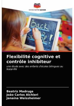 Flexibilité cognitive et contrôle inhibiteur