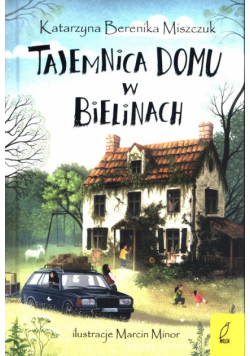 Tajemnica domu w Bielinach