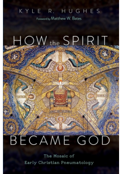 How the Spirit Became God