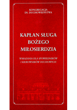 Kapłan sługa Bożego Miłosierdzia