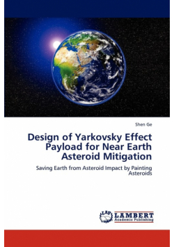 Design of Yarkovsky Effect Payload for Near Earth Asteroid Mitigation