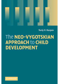The Neo-Vygotskian Approach to Child Development