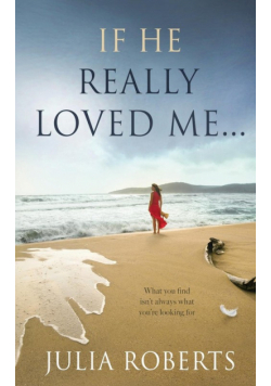 If He Really Loved Me...