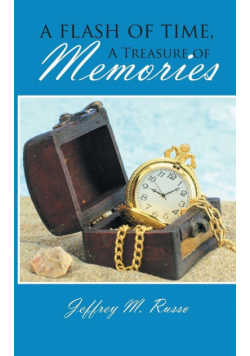 A Flash of Time, A Treasure of Memories