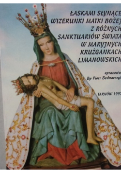 Łaskami słynące wizerunku Matki Bożej z różnych Sanktuariów świata