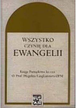 Wszystko czynię dla Ewangelii