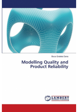 Modelling Quality           and   Product Reliability