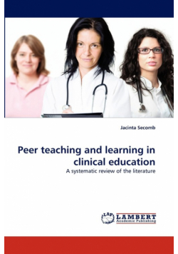 Peer Teaching and Learning in Clinical Education