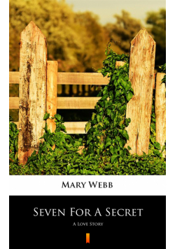 Seven For A Secret. A Love Story