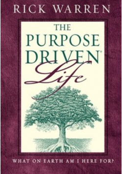 The Purpose Driven Life