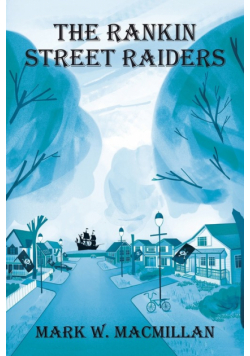 The Rankin Street Raiders