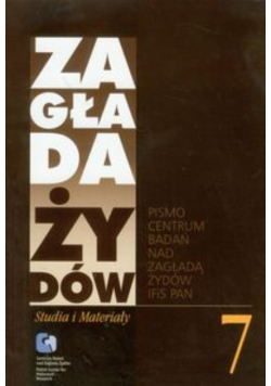 Zagłada Żydów Studia i Materiały Rocznik 7