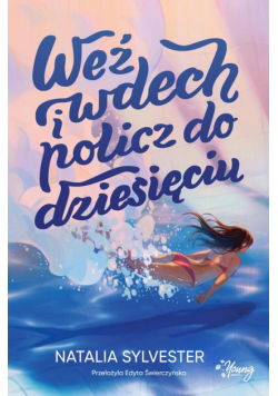 Weź wdech i policz do dziesięciu