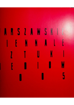 Warszawskie biennale sztuki mediów 2005 z płytą CD
