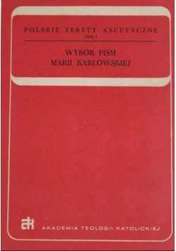 Wybór Pism Marii Karłowskiej