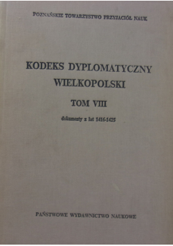 Kodeks dyplomatyczny Wielkopolski Tom VIII