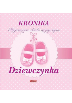 Kronika Najcenniejsze chwile Dziewczynka
