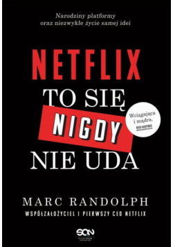 Netflix. To się nigdy nie uda