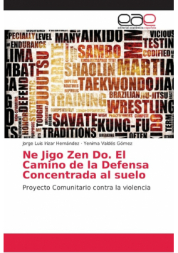 Ne Jigo Zen Do. El Camino de la Defensa Concentrada al suelo