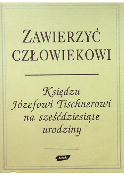 Zawierzyć człowiekowi