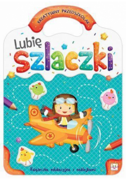 Kreatywny przedszkolak. Lubię szlaczki