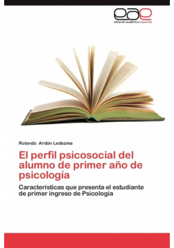 El Perfil Psicosocial del Alumno de Primer Ano de Psicologia