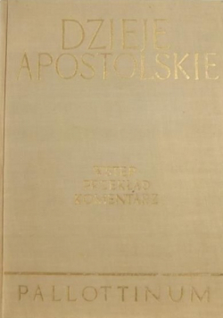 Dzieje Apostolskie wstęp przekład komentarz