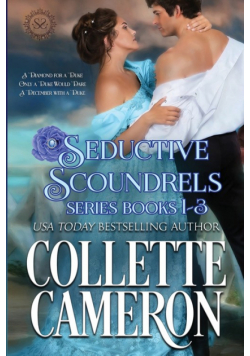 Seductive Scoundrels Series Books 1-3