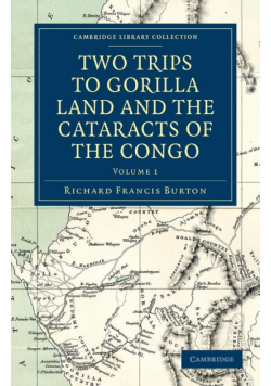 Two Trips to Gorilla Land and the Cataracts of the Congo - Volume             1