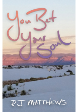You Bet Your Soul