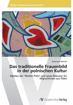 Das traditionelle Frauenbild in der polnischen Kultur