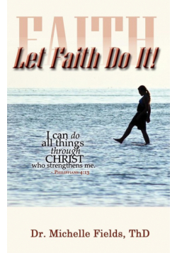 Let Faith Do It