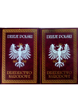 Dzieje Polski tom I i II reprinty z 1896r