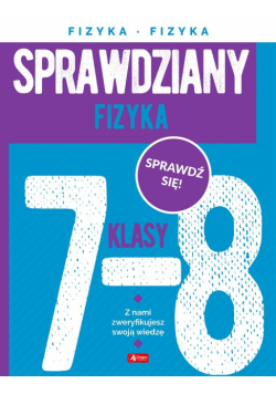 Sprawdziany dla klasy 7-8. Fizyka
