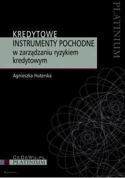 Kredytowe instrumenty pochodne w zarządzaniu ryzykiem kredytowym