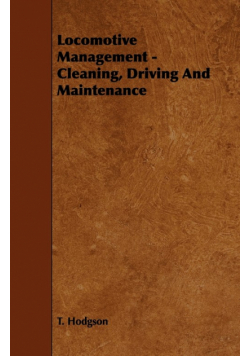 Locomotive Management - Cleaning, Driving And Maintenance