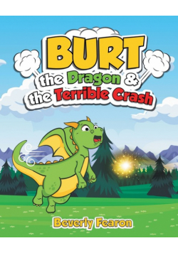 Burt the Dragon & the Terrible Crash