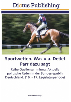 Sportwetten. Was u.a. Detlef Parr dazu sagt