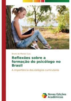 Reflexões sobre a formação do psicólogo no Brasil