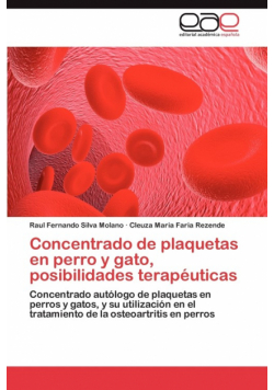 Concentrado de Plaquetas En Perro y Gato, Posibilidades Terapeuticas