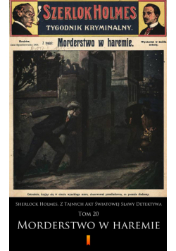 Sherlock Holmes. Z Tajnych Akt Światowej Sławy Detektywa (Tom 20). Sherlock Holmes. Z Tajnych Akt Światowej Sławy Detektywa. Tom 20: Morderstwo w haremie